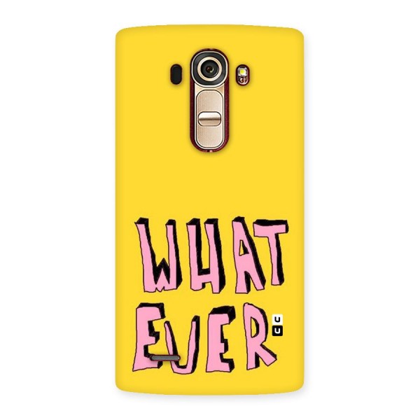 Whatever Yellow Back Case for LG G4