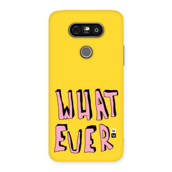 Whatever Yellow Back Case for LG G5
