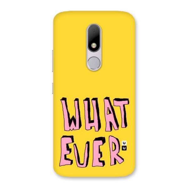 Whatever Yellow Back Case for Moto M