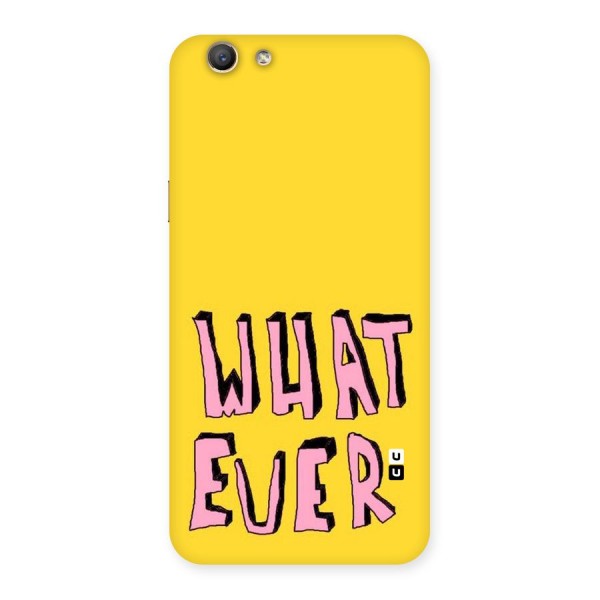 Whatever Yellow Back Case for Oppo F1s