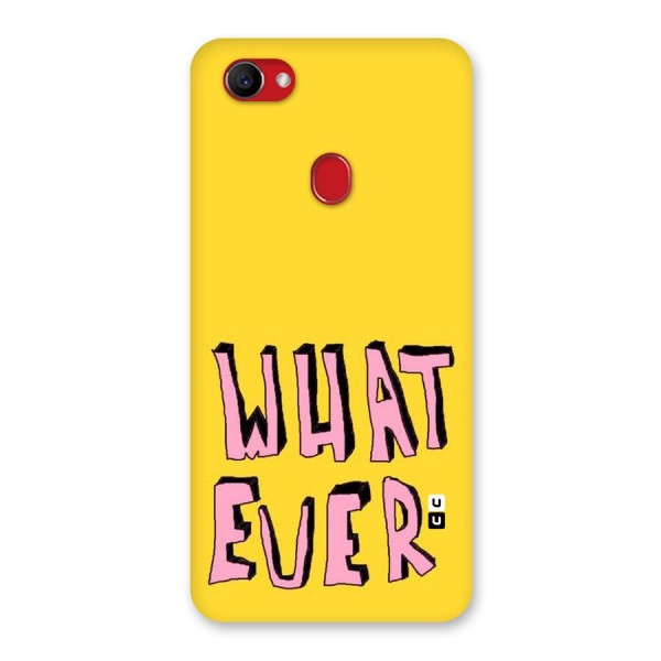 Whatever Yellow Back Case for Oppo F7
