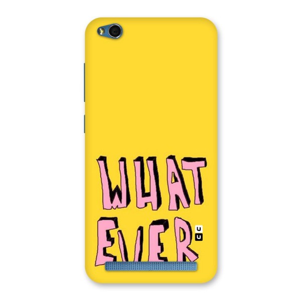 Whatever Yellow Back Case for Redmi 5A