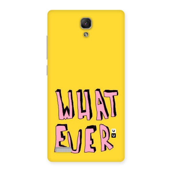 Whatever Yellow Back Case for Redmi Note