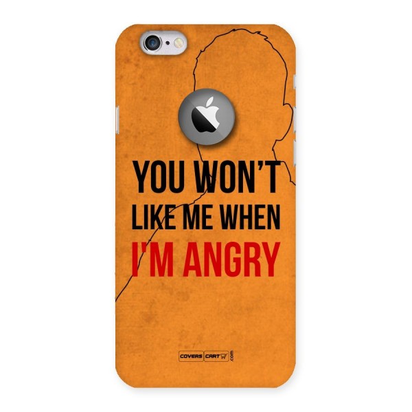 When I M Angry Back Case for iPhone 6 Logo Cut