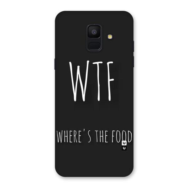 Where The Food Back Case for Galaxy A6 (2018)