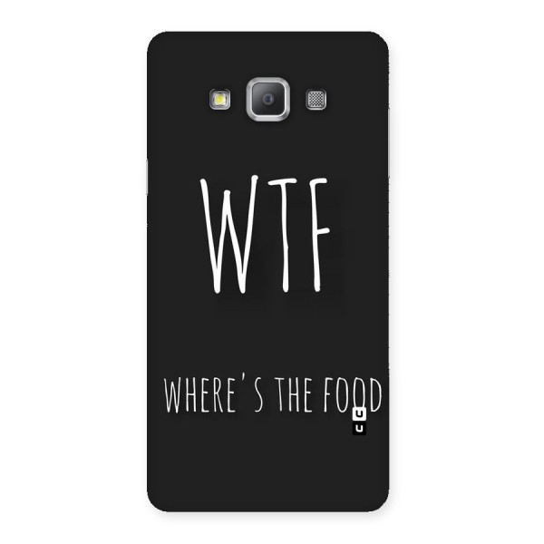 Where The Food Back Case for Galaxy A7