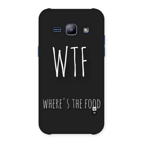 Where The Food Back Case for Galaxy J1