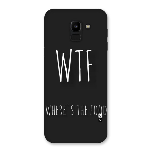 Where The Food Back Case for Galaxy J6