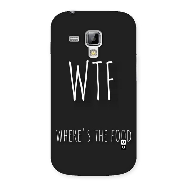 Where The Food Back Case for Galaxy S Duos