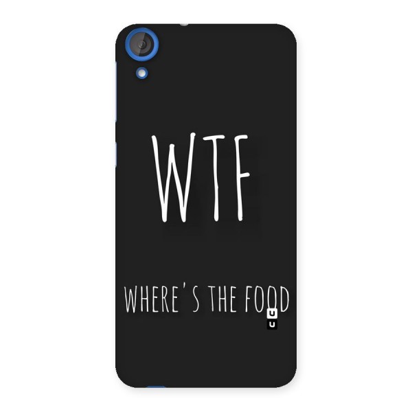Where The Food Back Case for HTC Desire 820