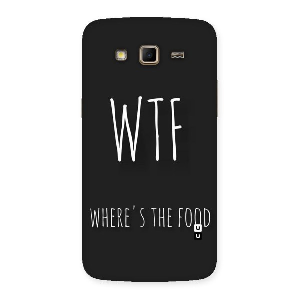 Where The Food Back Case for Samsung Galaxy Grand 2