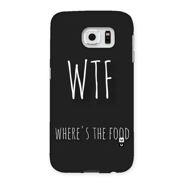 Where The Food Back Case for Samsung Galaxy S6