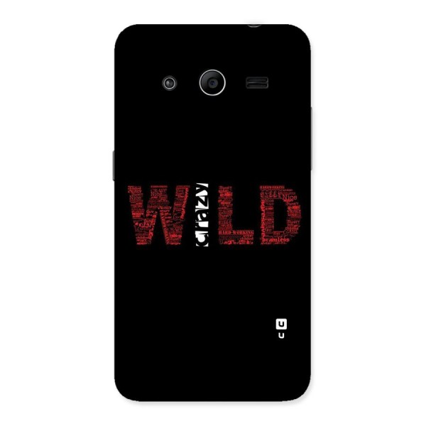 Wild Crazy Back Case for Galaxy Core 2