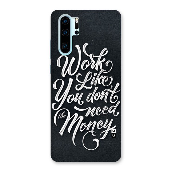 Work Like King Back Case for Huawei P30 Pro