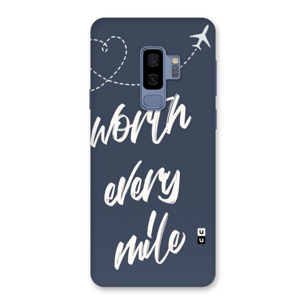 Worth Every Mile Back Case for Galaxy S9 Plus