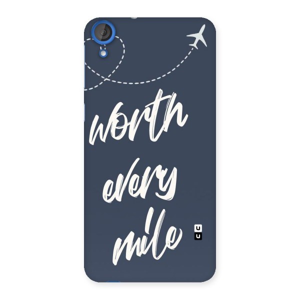 Worth Every Mile Back Case for HTC Desire 820s