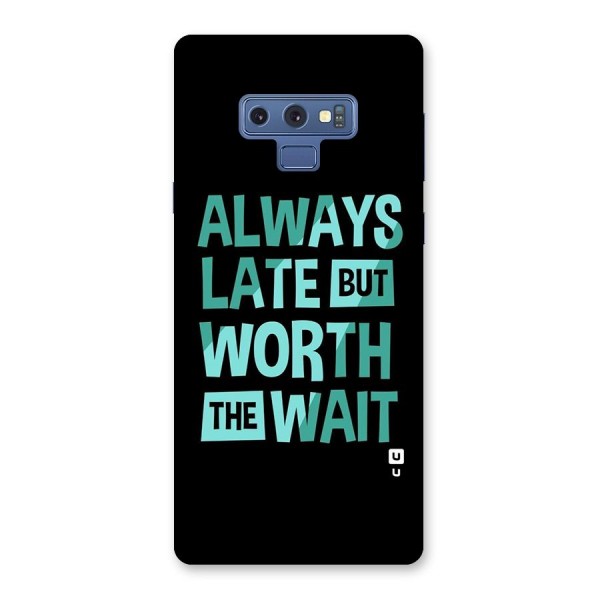 Worth the Wait Back Case for Galaxy Note 9