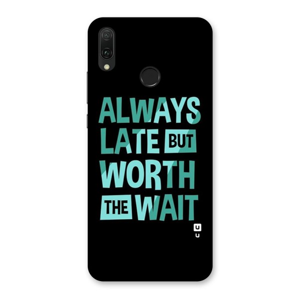 Worth the Wait Back Case for Huawei Y9 (2019)