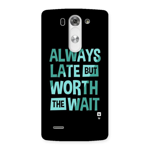 Worth the Wait Back Case for LG G3 Beat