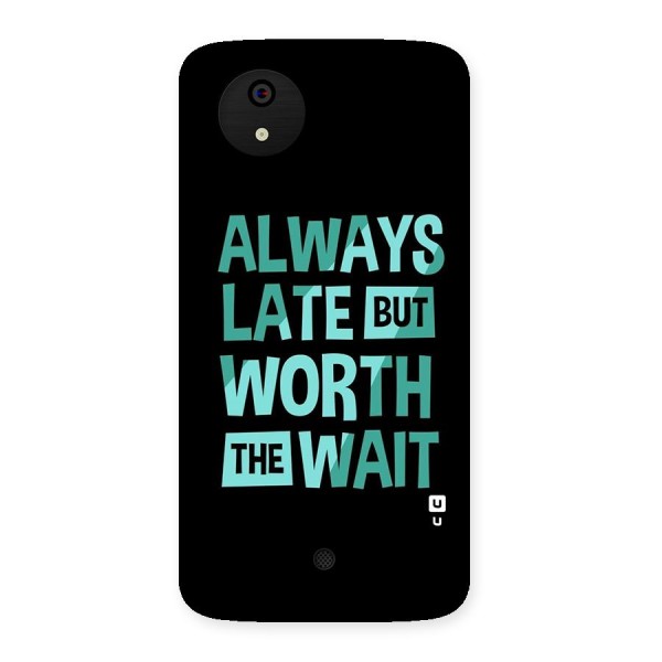 Worth the Wait Back Case for Micromax Canvas A1