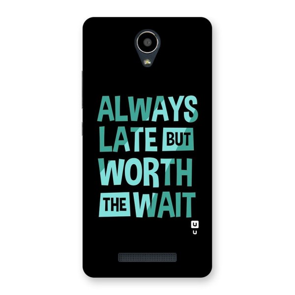 Worth the Wait Back Case for Redmi Note 2
