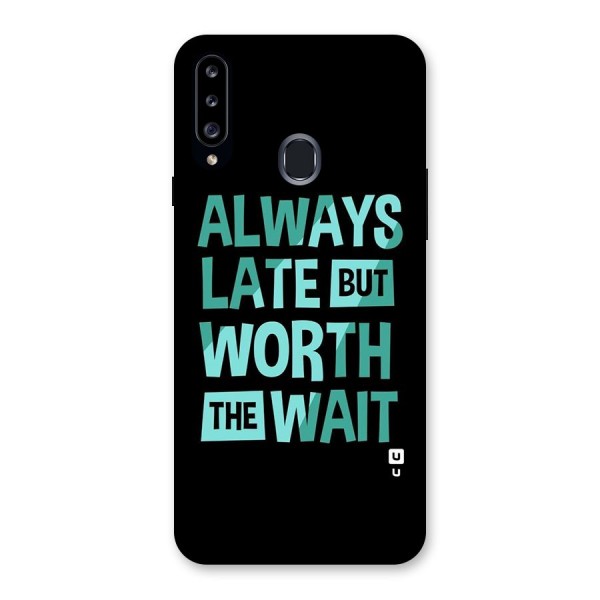 Worth the Wait Back Case for Samsung Galaxy A20s