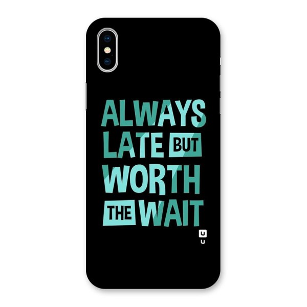 Worth the Wait Back Case for iPhone X