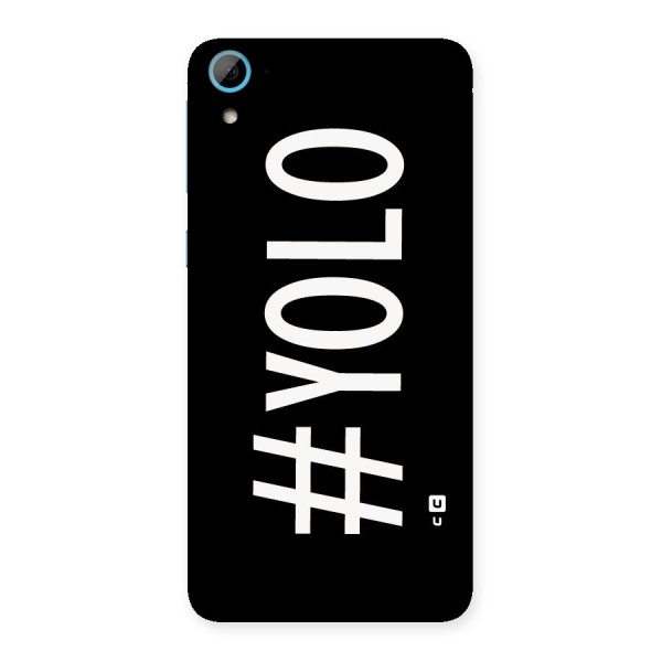 Yolo Back Case for HTC Desire 826