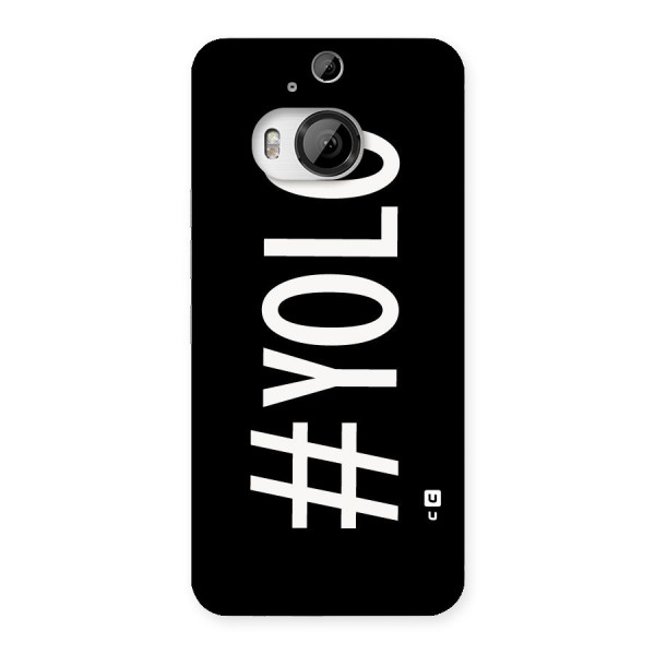Yolo Back Case for HTC One M9 Plus