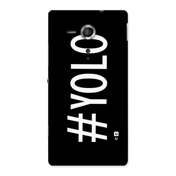 Yolo Back Case for Sony Xperia SP