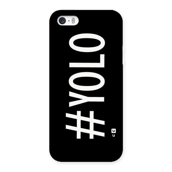 Yolo Back Case for iPhone 5 5S