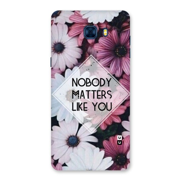 You Matter Back Case for Galaxy C7 Pro