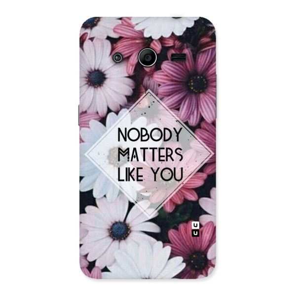 You Matter Back Case for Galaxy Core 2