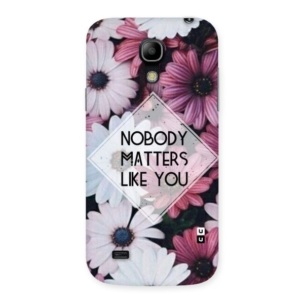 You Matter Back Case for Galaxy S4 Mini