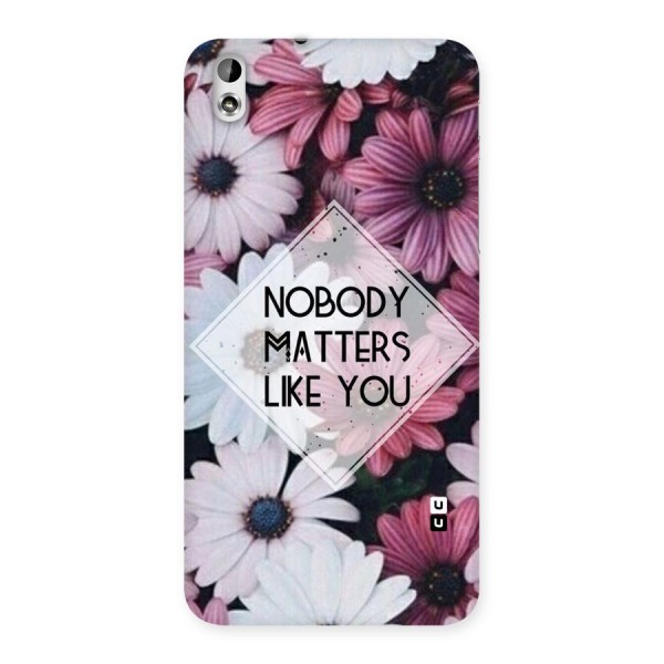 You Matter Back Case for HTC Desire 816g