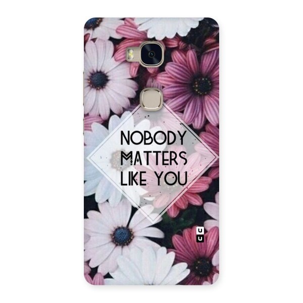 You Matter Back Case for Huawei Honor 5X