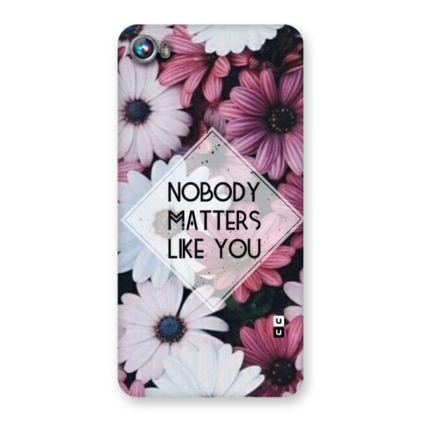 You Matter Back Case for Micromax Canvas Fire 4 A107