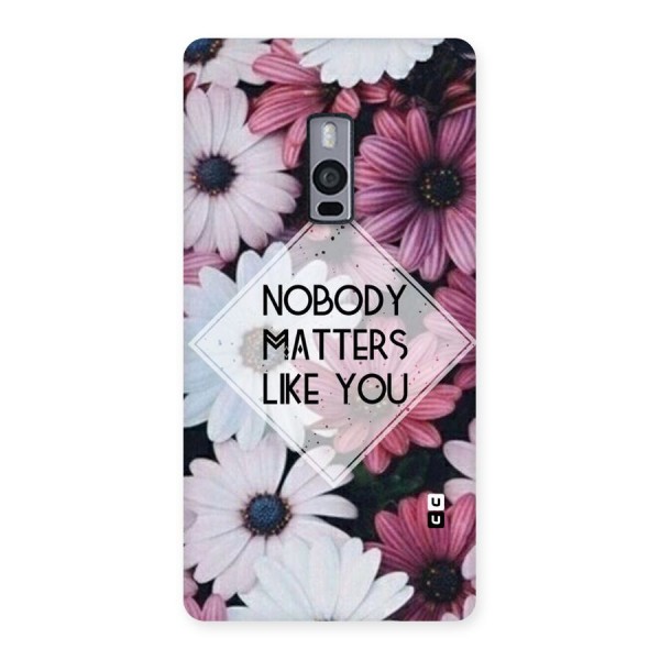 You Matter Back Case for OnePlus Two