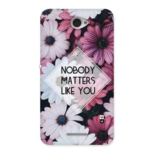 You Matter Back Case for Sony Xperia E4