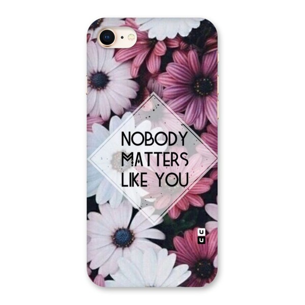 You Matter Back Case for iPhone 8