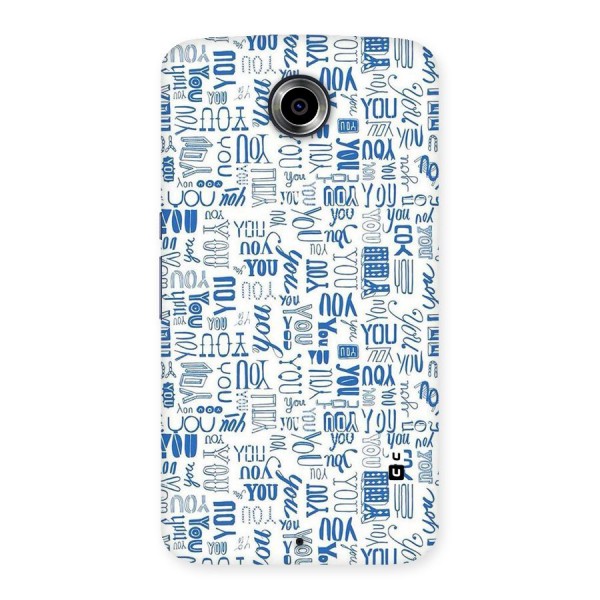 You Pattern Back Case for Nexsus 6