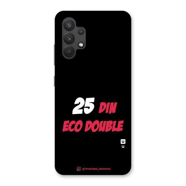 25 Din Eco Double Black Glass Back Case for Galaxy A32