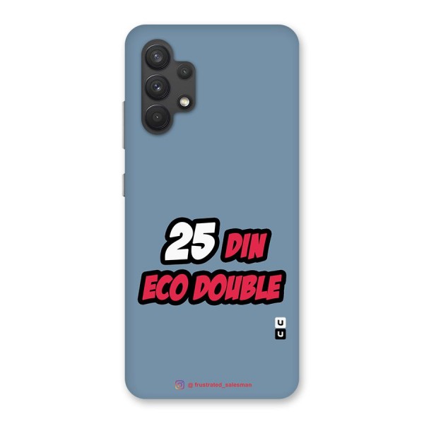 25 Din Eco Double SteelBlue Glass Back Case for Galaxy A32