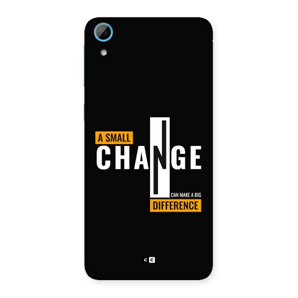A Small Change Back Case for Desire 826