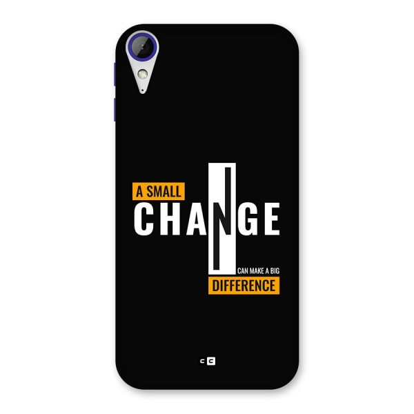 A Small Change Back Case for Desire 830