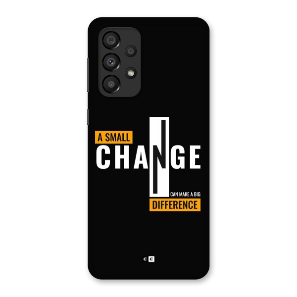 A Small Change Back Case for Galaxy A33 5G