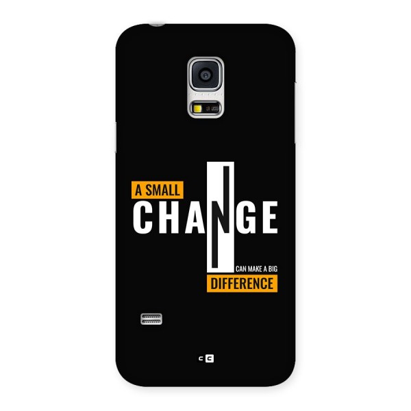 A Small Change Back Case for Galaxy S5 Mini