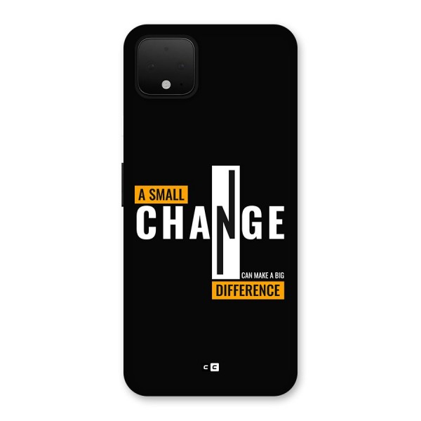 A Small Change Back Case for Google Pixel 4 XL