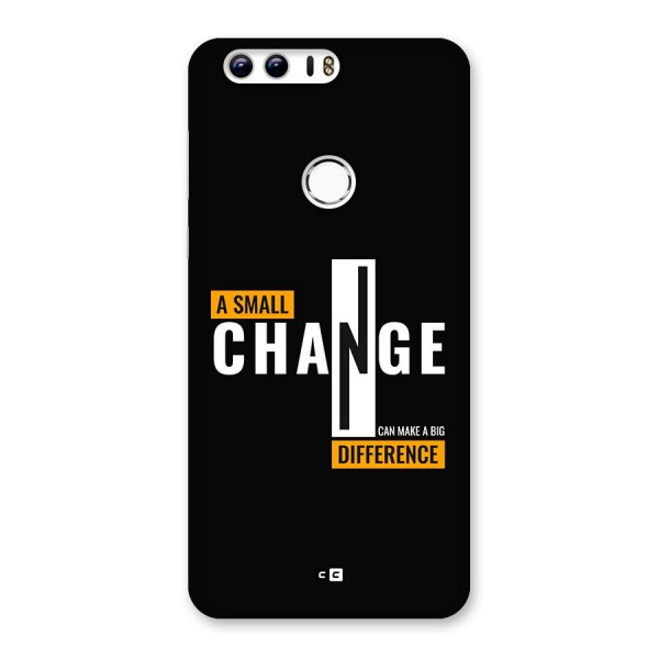 A Small Change Back Case for Honor 8