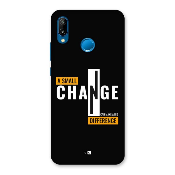 A Small Change Back Case for Huawei P20 Lite